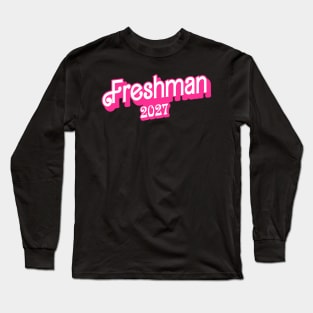 Class of 2027 Freshman Gifts Funny Freshman 2027 Long Sleeve T-Shirt